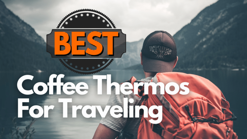 Coffee Thermos For Traveling