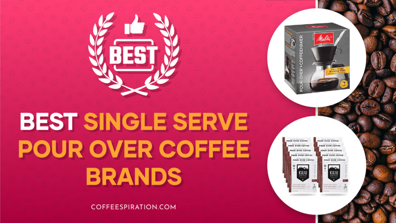 Best Single Serve Pour Over Coffee Brands in 2023