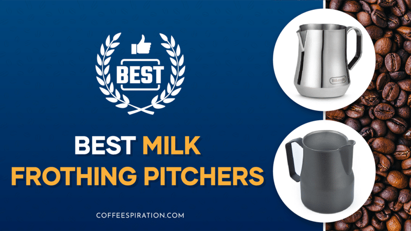 Best Milk Frothing Pitchers in 2023