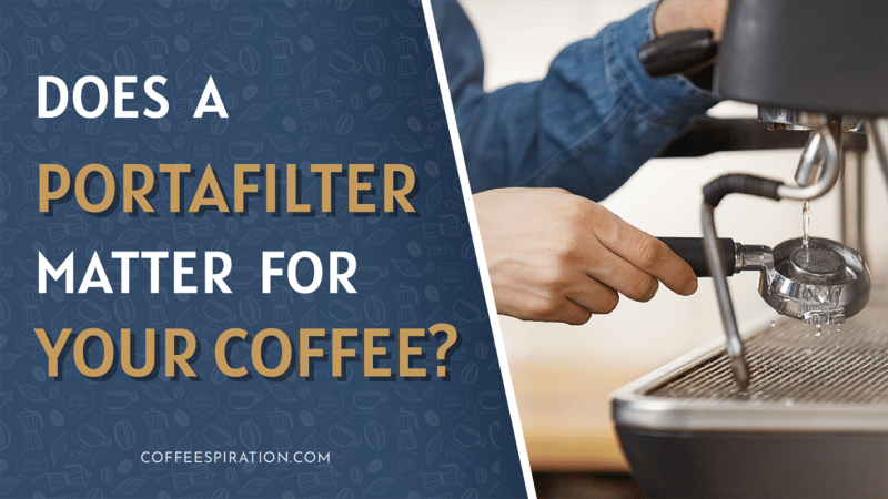 Does A Portafilter Matter For Your Coffee