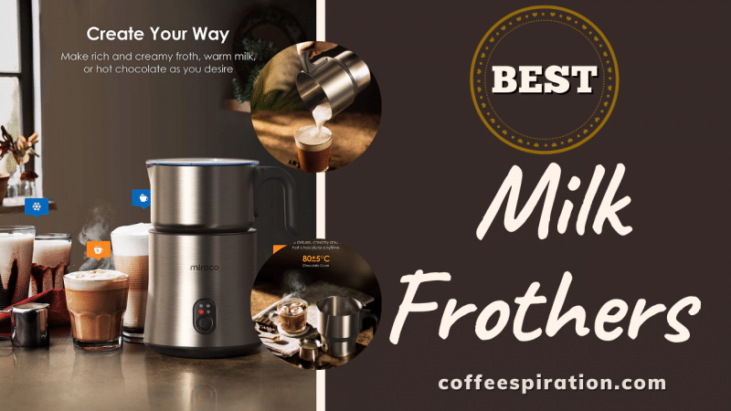 Best Milk Frothers To Use in 2023