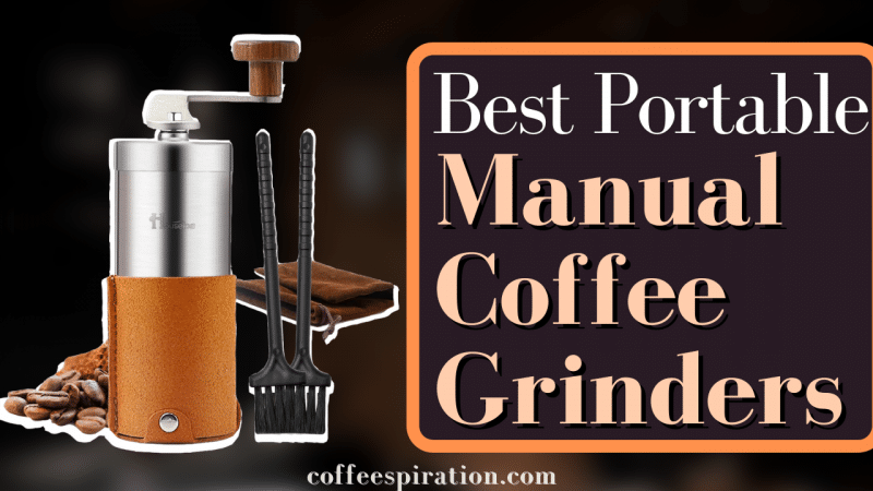 Best Portable Manual Coffee Grinders in 2023