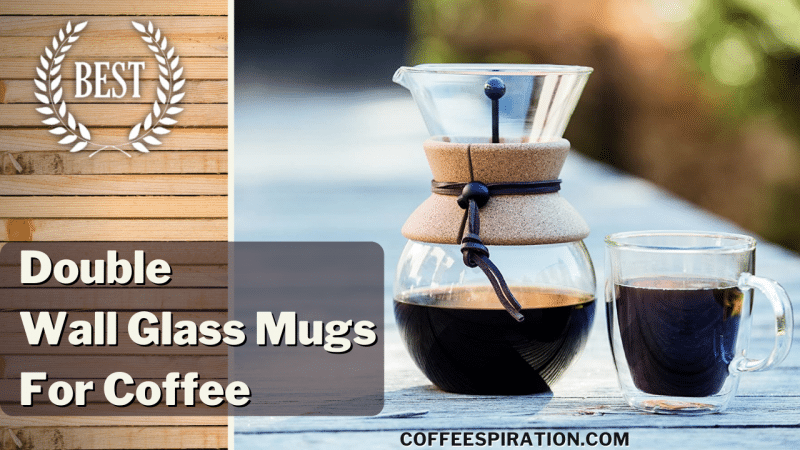 Best Double Wall Glass Mugs For Coffee in 2023