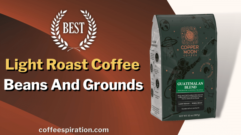 Best Light Roast Coffee Beans And Grounds In 2023
