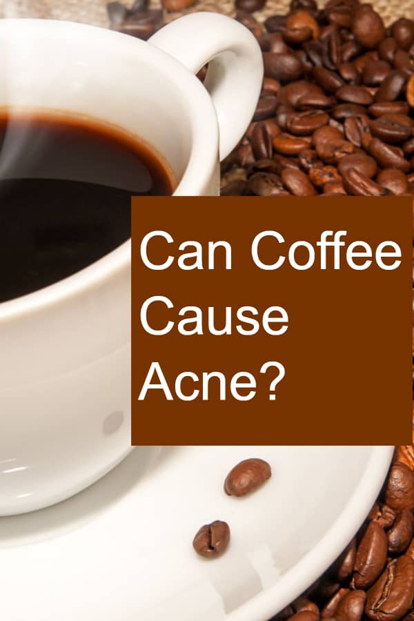 Does Acne Provoke By Coffee? 