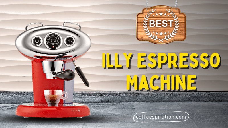 Best Illy Espresso Machine in 2023