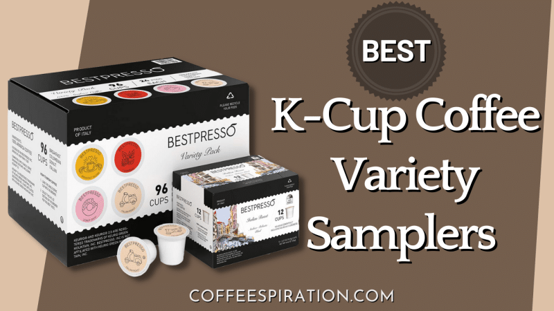 Best K-Cup Coffee Variety Samplers in 2023