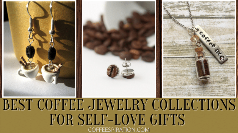 Best Coffee Jewelry Collections For Self-Love Gifts in 2023
