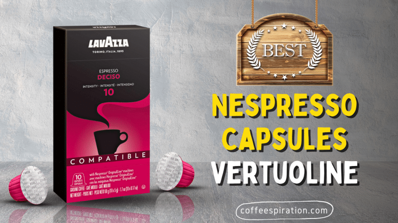 Best Nespresso Capsules VertuoLine in 2021
