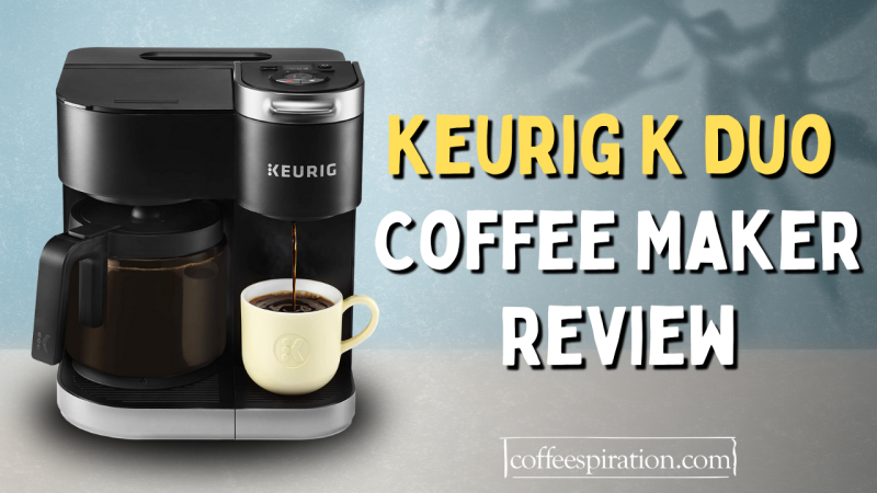Keurig K Duo Coffee Maker Review