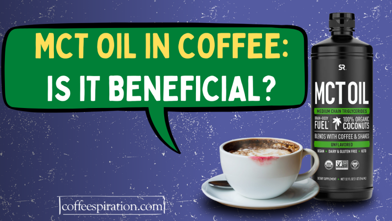 Mct Oil In Coffee Is It Beneficial